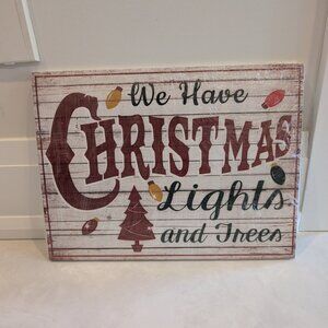 New Sealed We Have Christmas Lights and Trees Wooden Sign
